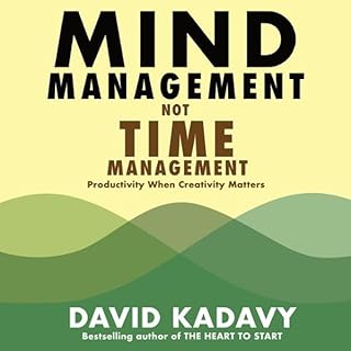 Mind Management, Not Time Management cover art