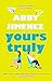 Produktbild Yours Truly: A charming and hilarious second-chance rom-com from the author of THE FRIEND ZONE