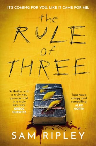 The Rule of Three: The 'utterly paranoia-inducing and brilliant' (Sarah Pinborough) chilling suspense thriller