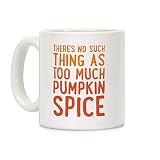 Tasse À Café 330Ml, Trop D'Épices À La Citrouille, Ça N'Existe Pas Tasse À Thé Café Individualité Mug Haute Qualité Tasses Expresso Pour Femme, Cadeau, Anniversaire