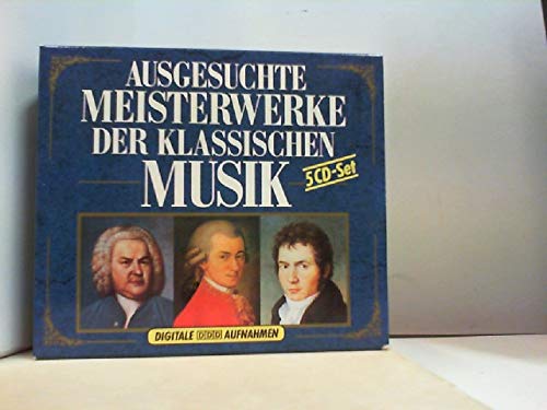 AUSGESUCHTE MWISTERWERKE DER KLASSISCHEN MUSIK " Beethoven, Händel, Mozart, Schubert, Bach, uvm,,,5 CD Box "