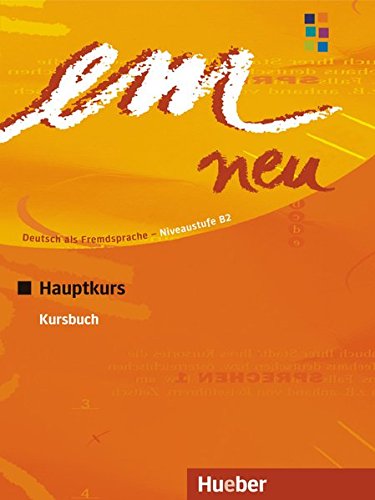 em neu 2008 Hauptkurs: Deutsch als Fremdsprache / Kursbuch