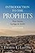 Introduction to the Prophets: Their Stories, Sayings, and Scrolls