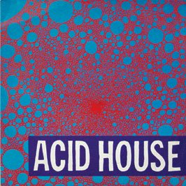 Acid House [Vinyl LP]