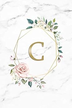 C: Initial Monogram Letter C Wide Ruled Blank Notebook for Notes & Writing - Personalized Wide Lined Diary & Journal for Women and Girls - Trendy Golden Grey Marble Floral Gift
