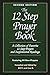 The 12 Step Prayer Book: A Collection of Favorite 12 Step Prayers and Inspirational Readings