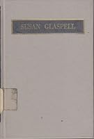 Susan Glaspell 0891979581 Book Cover