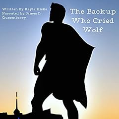 Page de couverture de The Backup Who Cried Wolf