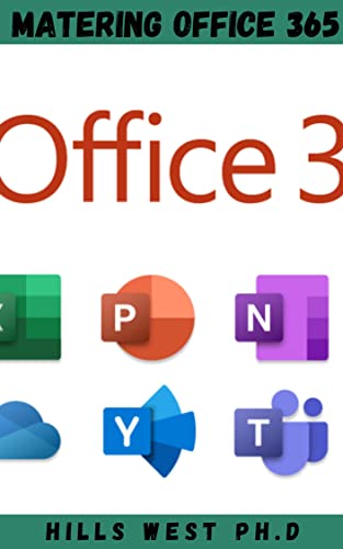 MASTERING OFFICE 365 : Step By Step Guide On How To Configure And Set Up Your Microsoft Teams For Full Operation (English Edition)