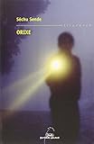 Orixe (premio blanco amor 2003) (Literaria)