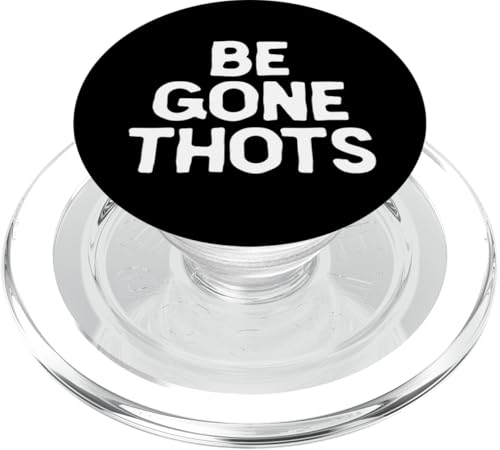Be Gone Thots PopSockets PopGrip per MagSafe