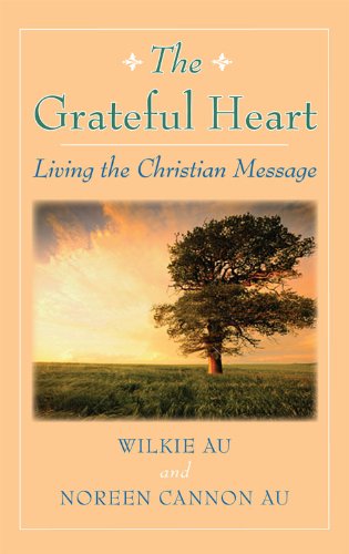 Grateful Heart, The: Living the Christian Message (English Edition)