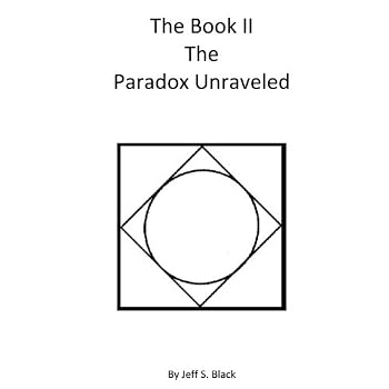 Paperback The Paradox Unraveled: The Book II Book