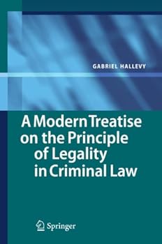 Paperback A Modern Treatise on the Principle of Legality in Criminal Law Book