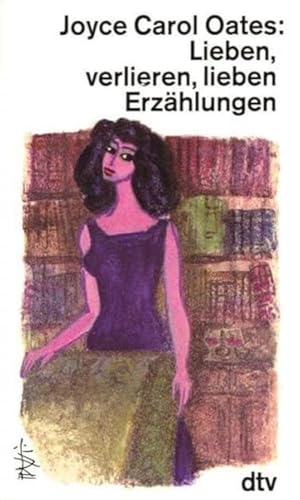 Preisvergleich Produktbild Lieben, verlieren, lieben: Erzählungen