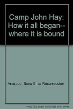 Unknown Binding Camp John Hay: How it all began-- where it is bound Book