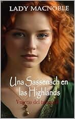 Una Sassenach en las Highlands (Viajeras del tiempo nº 1)