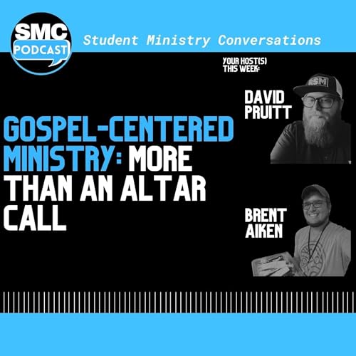 248 | Gospel-Centered Ministry: More Than An Altar Call | SMC Podcast