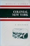 Colonial New York: A History