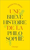 Une brève histoire de la philosophie 208134257X Book Cover