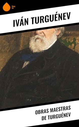 Obras Maestras de Turguénev (Spanish Edition)