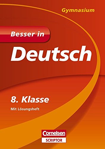 Besser in Deutsch - Gymnasium 8. Klasse (Cornelsen Scriptor - Besser in)