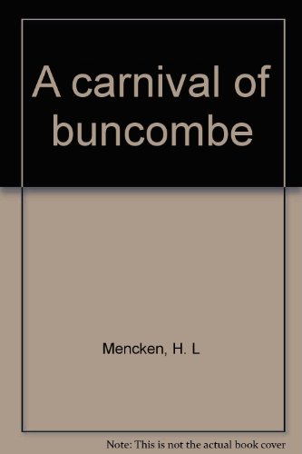 A carnival of buncombe B0000D5RSG Book Cover