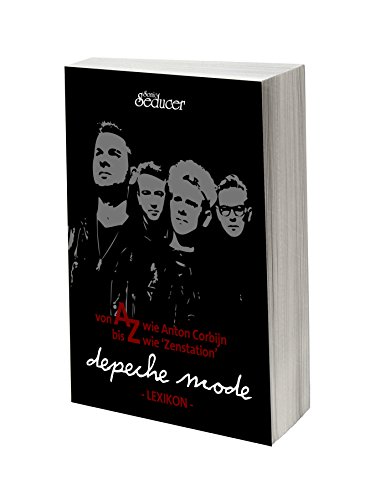 Depeche Mode Lexikon - die Band von a bis Z