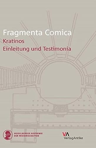 Fragmenta Comica: Kratinos: Einleitung Und Testimonia (Italian Edition)