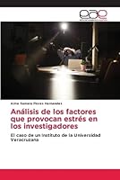 Análisis de los factores que provocan estrés en los investigadores 6202243996 Book Cover