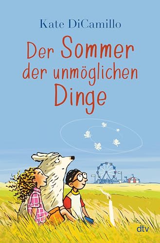 Der Sommer der unmöglichen Dinge (German Edition)