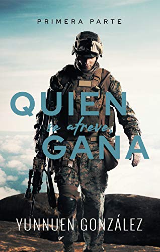 Quien se atreve, gana (primera parte)