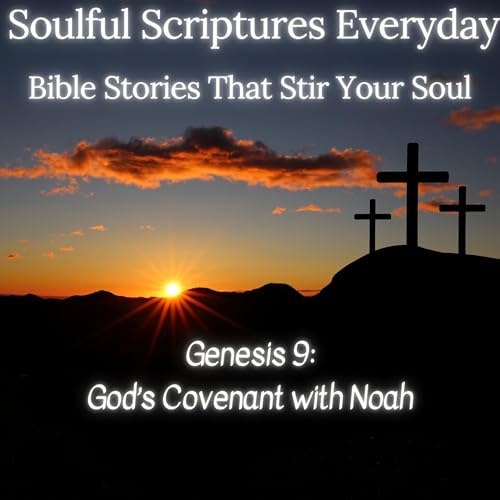 Genesis 9 | God&rsquo;s Covenant with Noah: The Rainbow Promise