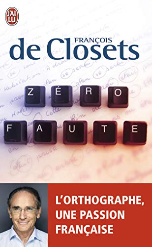 Télécharger Zéro faute : L'orthographe, une passion française Livre eBook France