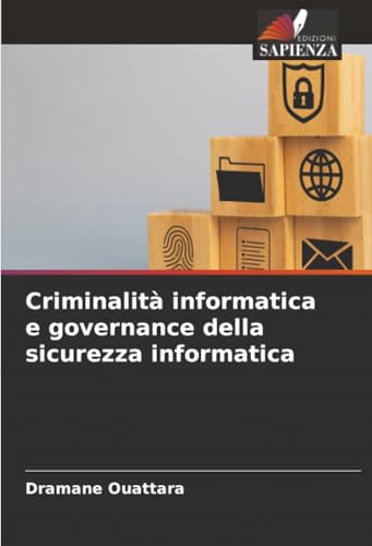 Criminalità informatica e governance della sicurezza informatica