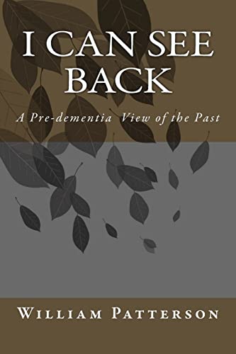 I Can See Back: A Pre-dementia View of the Past