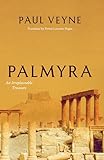 Palmyra: An Irreplaceable Treasure