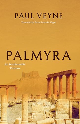 Palmyra: An Irreplaceable Treasure