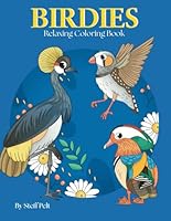 BIRDIES: Relaxing Coloring Book (Coloring Books for Adults) B0F5NQH192 Book Cover
