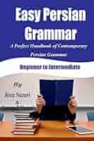 Amazon.com: Easy Persian Grammar: A Perfect Handbook of