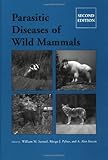 Parasitic Diseases of Wild Mammals