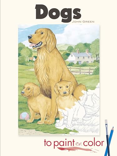 Dogs to Paint or Color (Dover Animal Coloring Books)