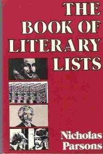 Paperback The Book of Literary Lists: A Collection of Annotated Lists, Statistics, and Anecdotes Concerning Books Book
