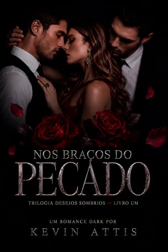 Nos Braços do Pecado (Desejos Sombrios Livro 1) (Portuguese Editi...