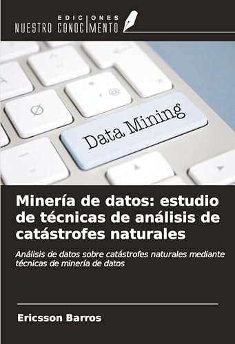 Minería de datos: estudio de técnicas de análisis de catástrofes naturales: Análisis de dato...