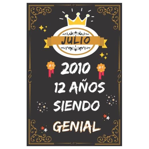 CUADERNO, JULIO 2010, 12 Años Siendo Genial: Regalo de 12 cumpleaños para mujeres y hombres, ideas de 12 cumpleaños... un cumpleaños... divertido, ... regalo de 12 cumpleaños para él/ella.