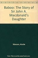 Baboo: The Story of Sir John A. Macdonald's Daughter 0888993293 Book Cover