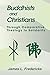 Buddhists and Christians: Through Comparative Theology to Solidarity (Faith Meets Faith Series)