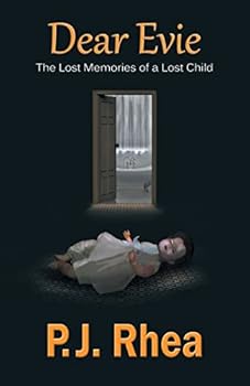 Paperback Dear Evie: The Lost Memories of a Lost Child Book