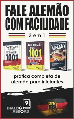 Fale alemão com facilidade - 3 em 1: prática completa de alemão para iniciantes: Domine o vocabulário útil, as frases essenciais e as frases de conversação diária em alemão (German Edition)